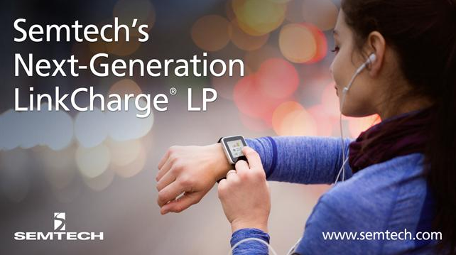 Semtech发布新一代LinkCharge® LP（低功耗）无线充电平台
